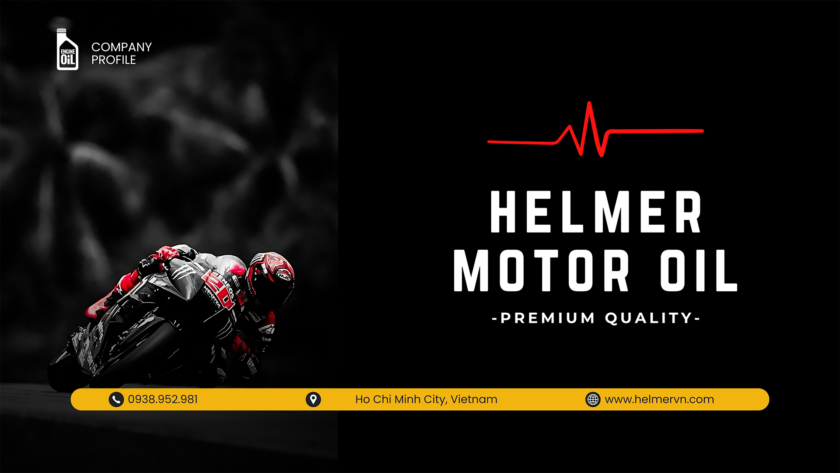 DẦU ĐỘNG CƠ HELMER - MOTOR ENGINE OIL​